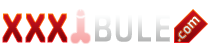 XXX BULE